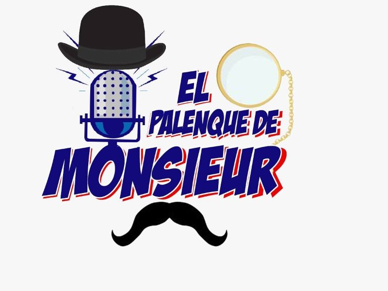 EL PALENQUE DE MONSIEUR.